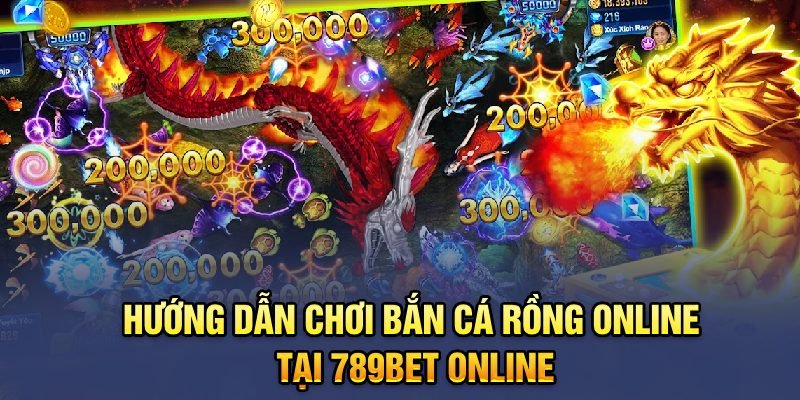 Hướng dẫn chơi Bắn cá rồng online tại 8xBET online